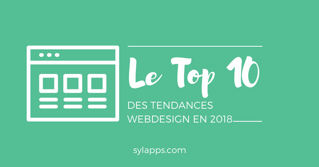 Les 10 tendances du WebDesign en 2018