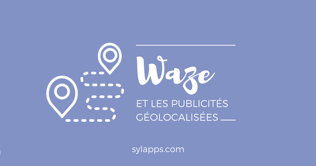 Waze et la publicité géolocalisée